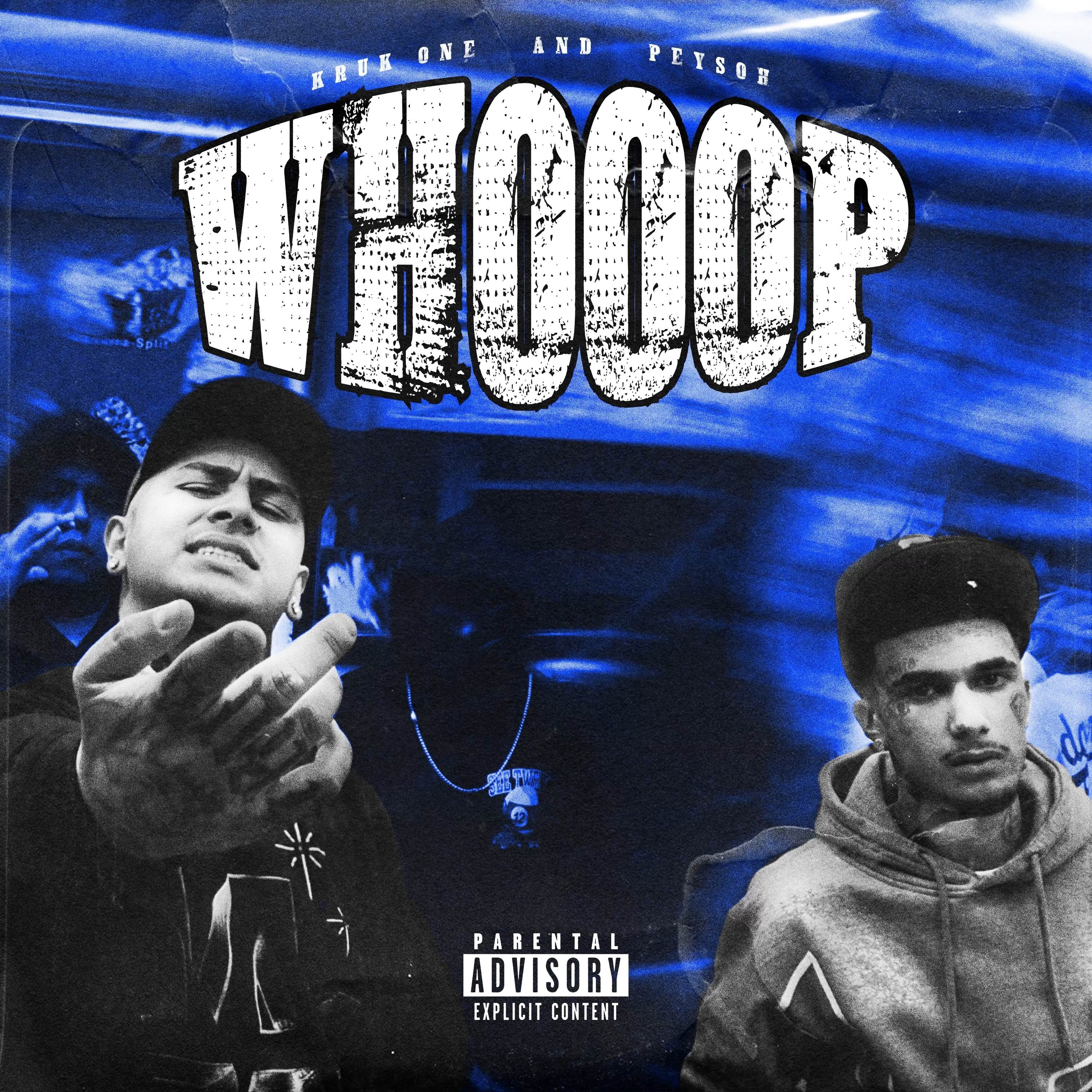Kruk One & Peysoh — Whooop